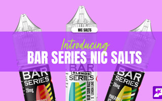 Introducing Bar Series Nic Salts | Nov '24