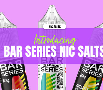 Introducing Bar Series Nic Salts | Nov '24