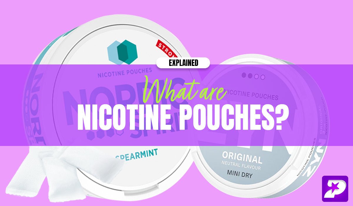 Nicotine Pouches - Explained - Prime Vapes UK