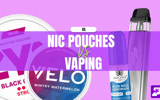 Nicotine Pouches vs Vapes - The Facts - Prime Vapes UK