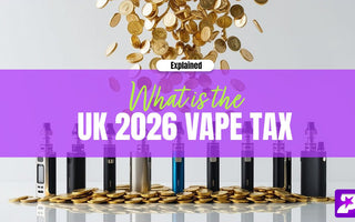 The UK 2026 Vape Tax: The Facts & Implications - Prime Vapes UK